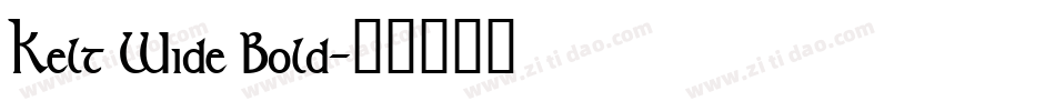 Kelt Wide Bold字体转换